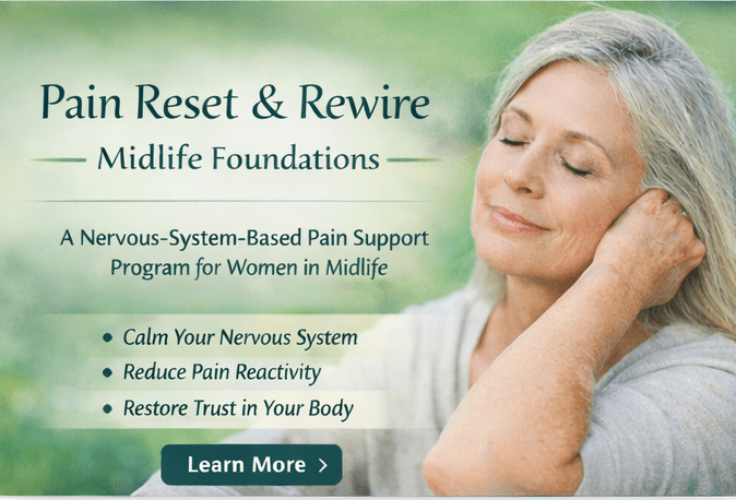 Pain Reset and rewire Midlife foundation